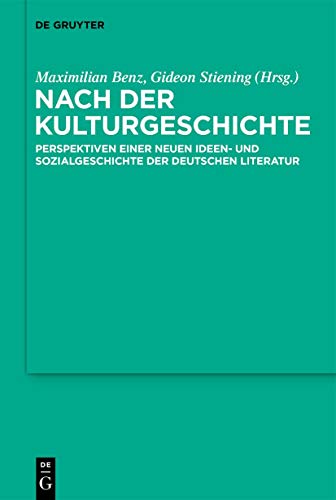 Beispielbild fr Nach der Kulturgeschichte Perspektiven einer neuen Ideen- und Sozialgeschichte der deutschen Literatur zum Verkauf von Buchpark