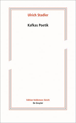 Kafkas Poetik (Edition Voldemeer) Ulrich Stadler - Stadler, Ulrich