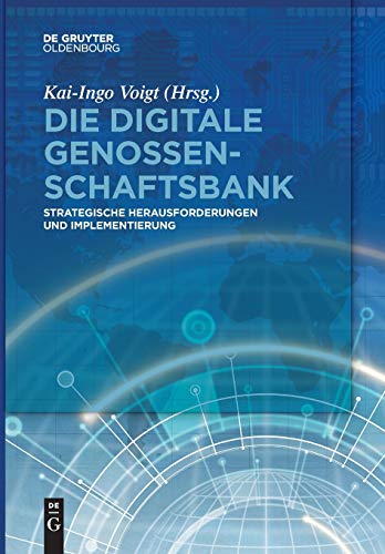 Imagen de archivo de Die digitale Genossenschaftsbank Strategische Herausforderungen Und Implementierung a la venta por PBShop.store US