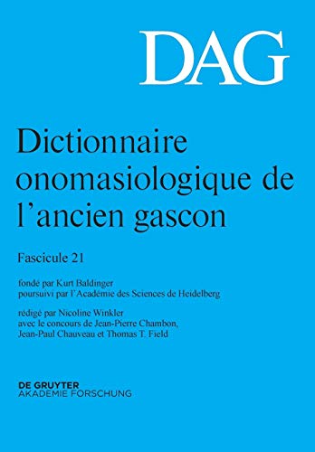 Stock image for Dictionnaire Onomasiologique De L'ancien Gascon Dag: Vol 21 for sale by Revaluation Books