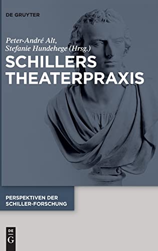 Imagen de archivo de Schillers Theaterpraxis (German Edition) a la venta por GF Books, Inc.