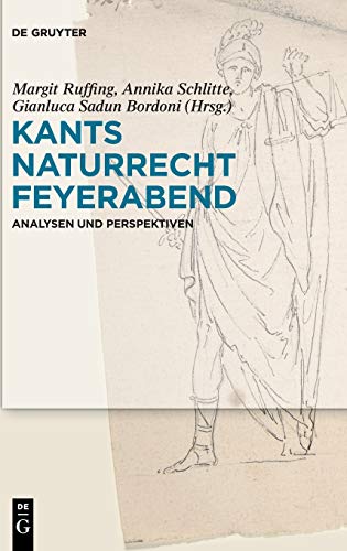 Stock image for Kants Naturrecht Feyerabend: Analysen und Perspektiven (German Edition) for sale by GF Books, Inc.