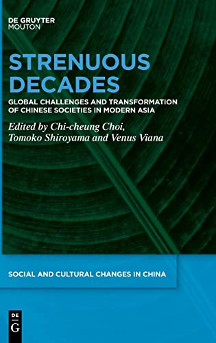 Beispielbild fr Strenuous Decades Global Challenges and Transformation of Chinese Societies in Modern Asia zum Verkauf von Buchpark