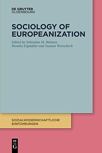 9783110673623: Sociology of Europeanization: 3 (Sozialwissenschaftliche Einfhrungen, 3)