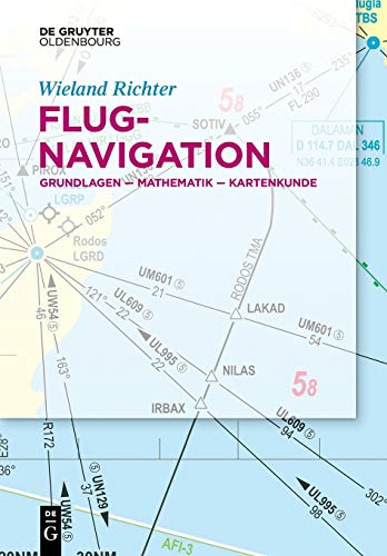 Stock image for Flugnavigation: Grundlagen-Mathematik-Kartenkunde (De Gruyter STEM) for sale by medimops