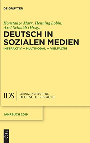 9783110678864: Deutsch in Sozialen Medien: Interaktiv – Multimodal – Vielfltig: 2019