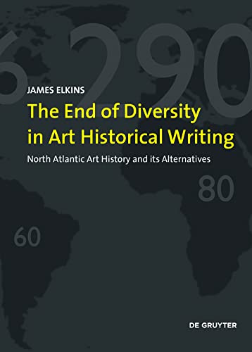 Stock image for The End of Diversity in Art Historical Writing for sale by Blackwell's