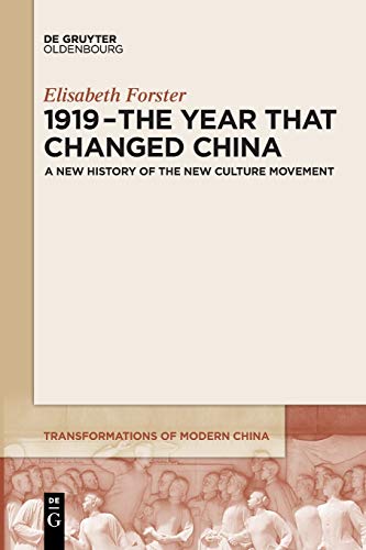 9783110682731: 1919 - The Year That Changed China: A New History of the New Culture Movement: 2 (Transformations of Modern China, 2)