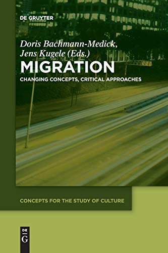 Stock image for Migration : Changing Concepts, Critical Approaches for sale by Better World Books: West