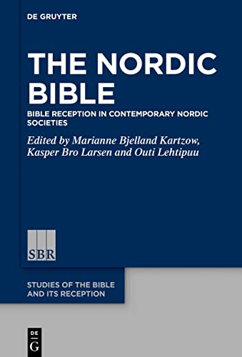9783110685947: The Nordic Bible: Bible Reception in Contemporary Nordic Societies