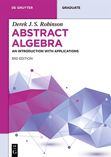 Beispielbild fr Abstract Algebra: An Introduction with Applications (De Gruyter Textbook) zum Verkauf von Books Puddle