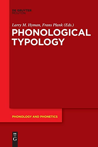 9783110686371: Phonological Typology: 23 (Phonology and Phonetics [PP], 23)