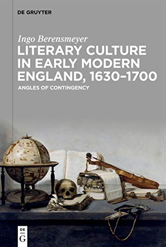 Imagen de stock para Literary Culture in Early Modern England, 1630-1700: Angles of Contingency
