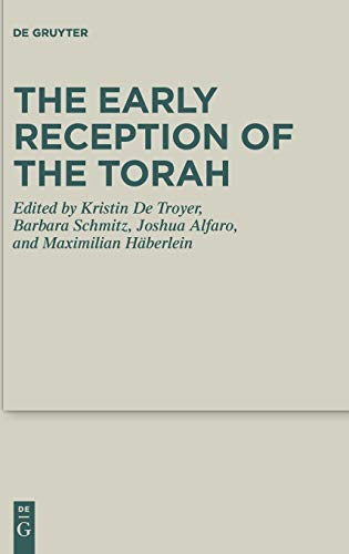 9783110691443: The Early Reception of the Torah: 39 (Deuterocanonical and Cognate Literature Studies, 39)
