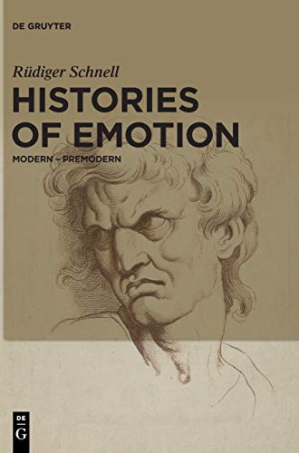 Beispielbild fr Histories of Emotion : Modern - Premodern zum Verkauf von Buchpark