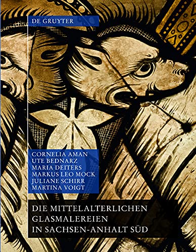 Beispielbild fr Die mittelalterlichen Glasmalereien in Sachsen-Anhalt Sd (ohne Halberstadt und Naumburg) zum Verkauf von Buchpark