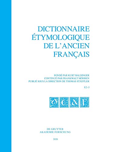 Beispielbild fr Dictionnaire tymologique De L'ancien Franais (DEAF). Buchstabe E. Fasc. 2-3 zum Verkauf von Blackwell's