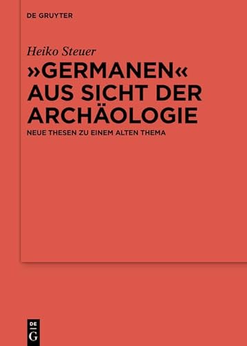 9783110699739: "Germanen" aus Sicht der Archologie: Neue Thesen zu einem alten Thema: 125 (Issn, 125)