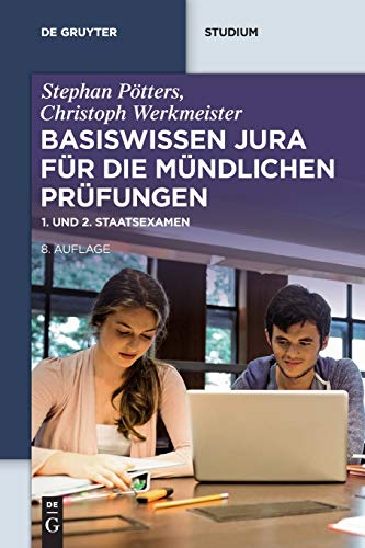 Stock image for Basiswissen Jura Fr Die Mndlichen Prfungen: 1. Und 2. Staatsexamen (de Gruyter Studium) for sale by Revaluation Books