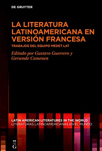 Beispielbild fr La literatura latinoamericana en versi?n francesa zum Verkauf von PBShop.store US