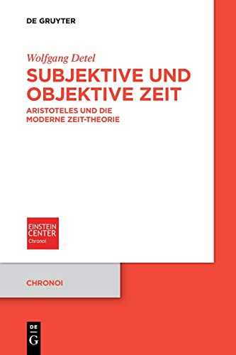 Imagen de archivo de Subjektive Und Objektive Zeit : Aristoteles Und Die Moderne Zeit-theorie -Language: german a la venta por GreatBookPrices