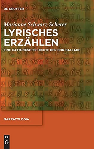 Imagen de archivo de Lyrisches Erzhlen Eine Gattungsgeschichte Der DdrBallade 76 Narratologia a la venta por PBShop.store US