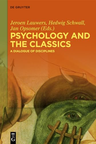 9783110710090: Psychology and the Classics: A Dialogue of Disciplines