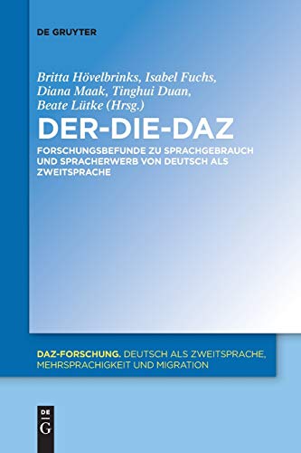 Stock image for Der-Die-DaZ ? Forschungsbefunde zu Sprachgebrauch und Spracherwerb von Deutsch als Zweitsprache (DaZ-Forschung [DaZ-For], 20) (German Edition) for sale by Lucky's Textbooks