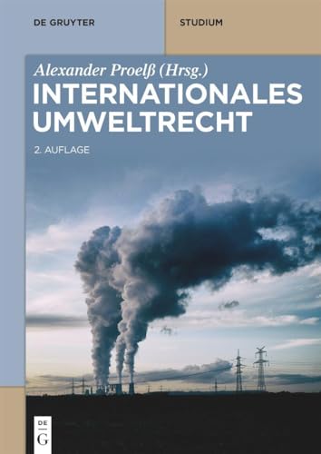 Stock image for Internationales Umweltrecht (De Gruyter Studium) (German Edition) for sale by GF Books, Inc.