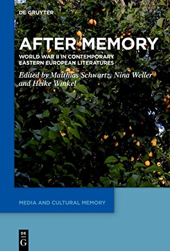 Stock image for After Memory: World War II in Contemporary Eastern European Literatures for sale by ThriftBooks-Dallas