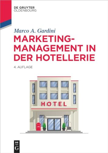 9783110714456: Marketing-Management in der Hotellerie (de Gruyter Studium)