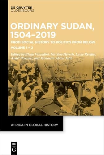 Beispielbild fr Ordinary Sudan, 1504-2019: From Social History to Politics from Below zum Verkauf von Moe's Books