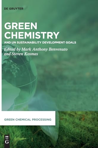 Stock image for Green Chemistry: and UN Sustainability Development Goals (Green Chemical Processing, 9) for sale by Buchpark