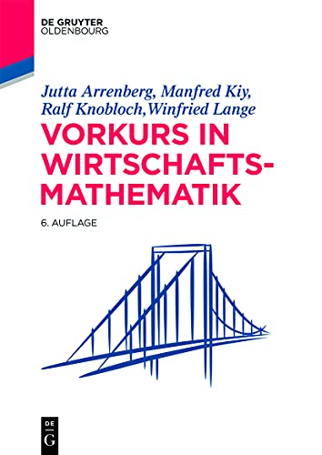 Imagen de archivo de Vorkurs in Wirtschaftsmathematik (De Gruyter Studium) (German Edition) a la venta por Lucky's Textbooks