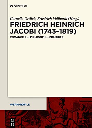 9783110727241: Friedrich Heinrich Jacobi (1743-1819): Romancier - Philosoph - Politiker (Werkprofile)