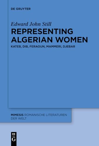 9783110736410: Representing Algerian Women: Kateb, Dib, Feraoun, Mammeri, Djebar: 68