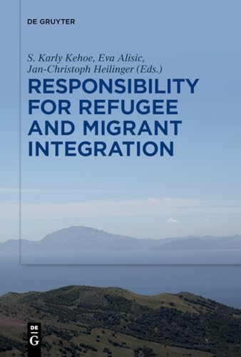 Stock image for Responsibility for Refugee and Migrant Integration for sale by GreatBookPrices