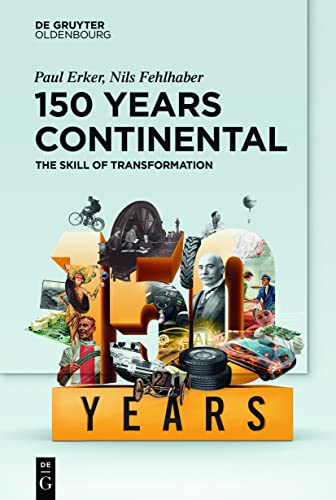 9783110736953: 150 Years Continental: The Skill of Transformation