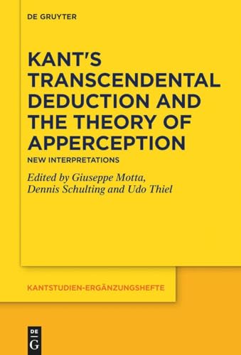 Stock image for Kant's Transcendental Deduction and the Theory of Apperception : New Interpretations for sale by Buchpark