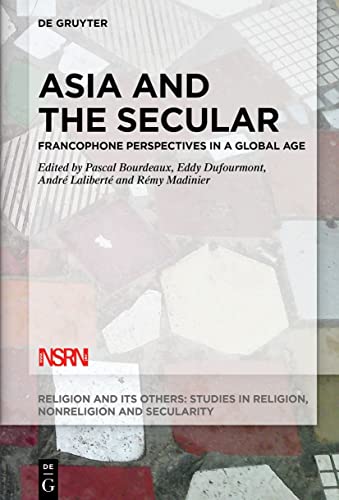 Beispielbild fr Asia and the Secular Francophone Perspectives in a Global Age zum Verkauf von Buchpark