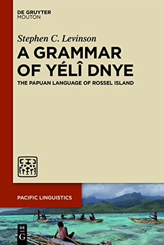 Beispielbild fr A Grammar of Yl Dnye: The Papuan Language of Rossel Island (Pacific Linguistics [PL], 666) zum Verkauf von Buchpark