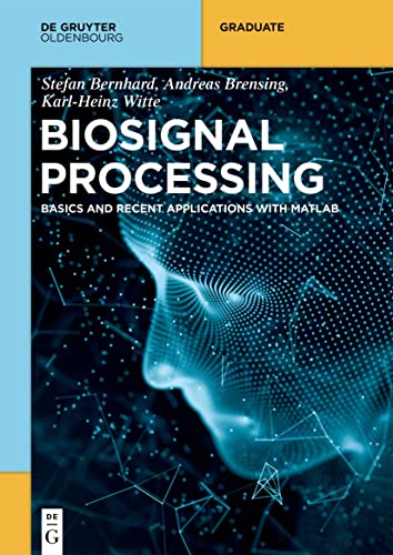 9783110739596: Biosignal Processing: Fundamentals and Recent Applications with MATLAB  (De Gruyter Textbook)