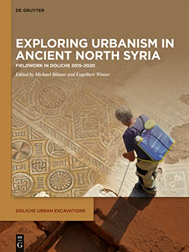 Stock image for Exploring urbanism in ancient North Syria for sale by ISD LLC