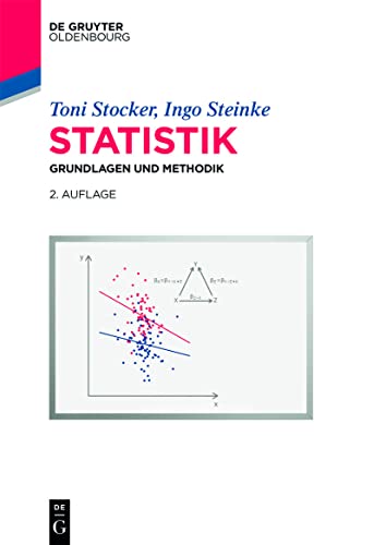 Stock image for Statistik: Grundlagen und Methodik (De Gruyter Studium) (German Edition) for sale by Books Unplugged