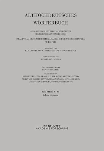 Beispielbild fr Althochdeutsches Wrterbuch / Band VIII,1: S-Sn. 10. Lieferung: satulgiziugi bis sisuua zum Verkauf von Buchpark