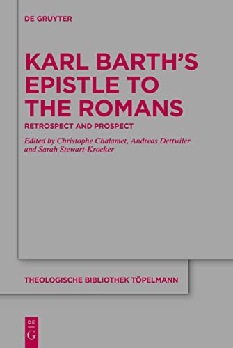 Beispielbild fr Karl Barth s Epistle to the Romans Retrospect and Prospect zum Verkauf von Buchpark