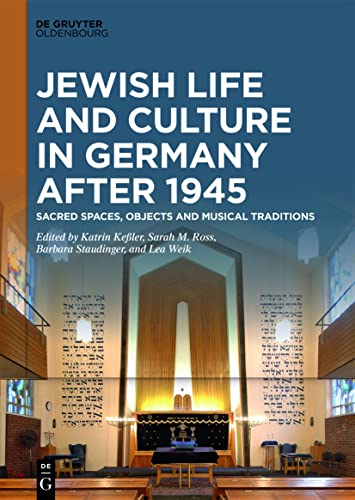 Stock image for Jewish Life and Culture in Germany After 1945: Sacred Spaces, Objects and Musical Traditions for sale by ThriftBooks-Dallas