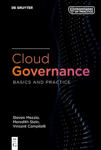 Stock image for Cloud Governance: Basics and Practice (Professors of Practice Series) for sale by SecondSale