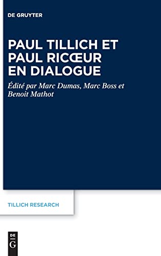 Stock image for Paul Tillich et Paul Ric?ur en dialogue (Tillich Research, 22) (French Edition) for sale by GF Books, Inc.