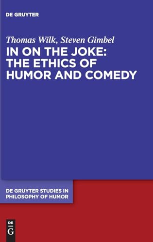 Beispielbild fr In on the Joke: The Ethics of Humor and Comedy zum Verkauf von Buchpark